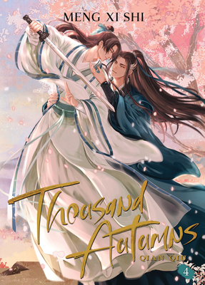 Thousand Autumns: Qian Qiu (Novel) Vol. 4 By Meng Xi Shi, Me.Mimo (Illustrator) Cover Image