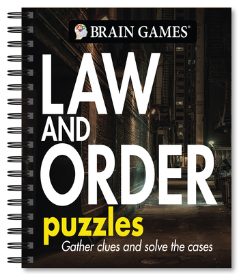 Brain Games - Law and Order Puzzles: Volume 2 By Publications International Ltd, Brain Games Cover Image