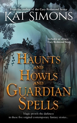 Cover for Haunts and Howls and Guardian Spells