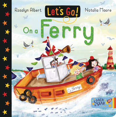 Let's Go on a Ferry (Let's Go!) By Rosalyn Albert, Natalia Moore (Illustrator) Cover Image