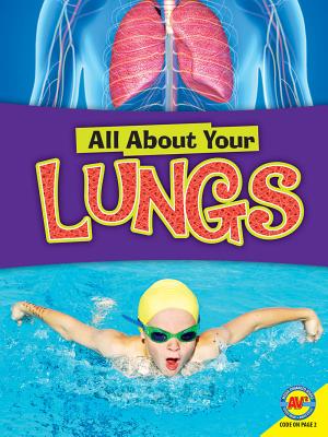 Lungs (All about Your...) By Jane P. Gardner Cover Image