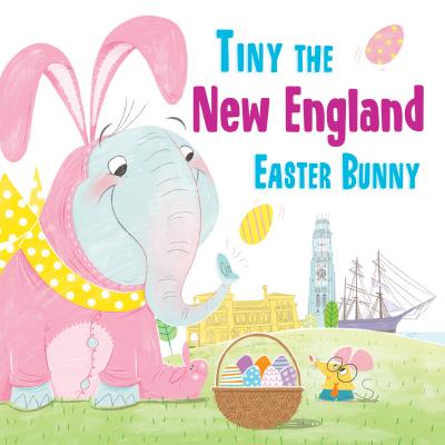 Tiny the New England Easter Bunny (Tiny the Easter Bunny)