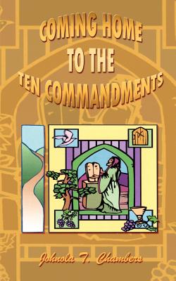 Cover for Coming Home to the Ten Commandments
