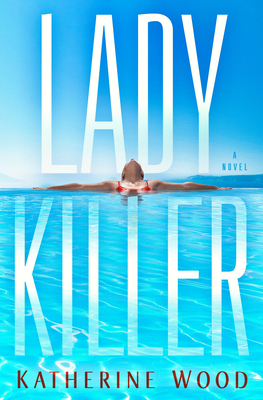 Ladykiller: A Novel