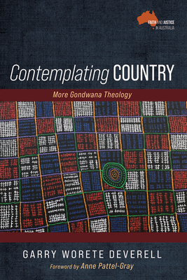 Contemplating Country: More Gondwana Theology Cover Image