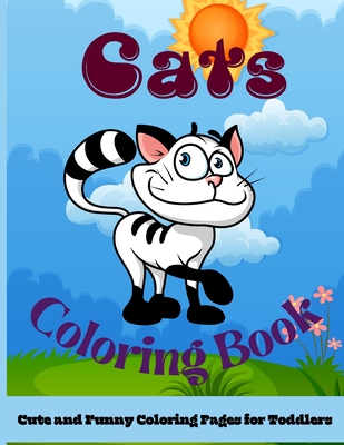 Download Cat Coloring Book Lovely Cats Coloring Book For Toddlers Preschool Boys And Girls A4 Size Premium Quality Paper Beautiful Illustrati Paperback Eight Cousins Books Falmouth Ma