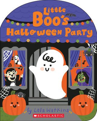 Little Boo's Halloween Party (A Lala Watkins Book) By Lala Watkins, Lala Watkins (Illustrator) Cover Image