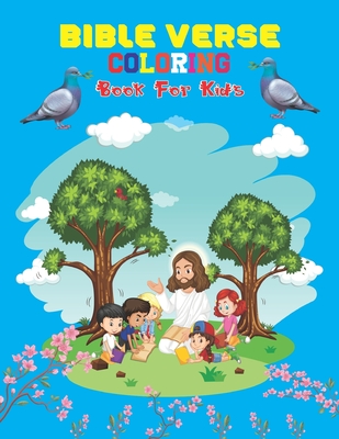 Bible Verse Coloring Book For Kids: Christian Religious History, birthdays, or gift-giving holidays Fun Way for Kids to Color through the Bible (Color Cover Image
