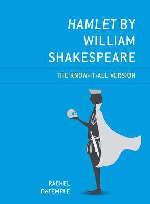 Hamlet by William Shakespeare: The Know-It-All Version Cover Image
