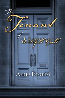 The Tenant of Wildfell Hall By Mark Diederichsen (Editor), Peruse Press, Anne Bronte Cover Image