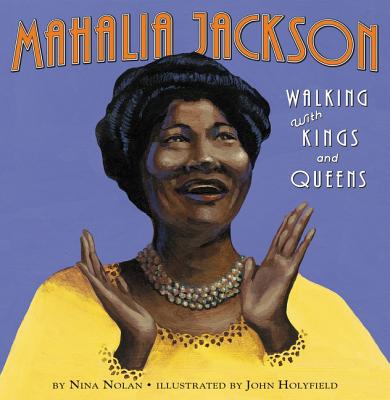 Mahalia Jackson: Walking with Kings and Queens Cover Image