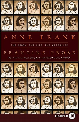 Anne Frank: The Book, The Life, The Afterlife Cover Image