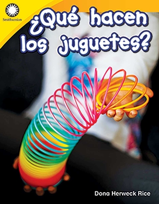¿Qué hacen los juguetes? (Smithsonian: Informational Text) Cover Image