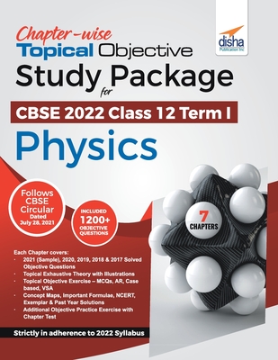 Chapter-wise Topical Objective Study Package for CBSE 2022 Class 12 Term I Physics By Disha Experts Cover Image
