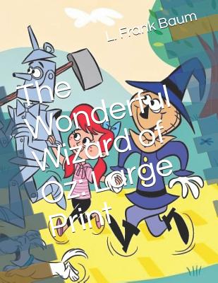 The Wonderful Wizard of Oz