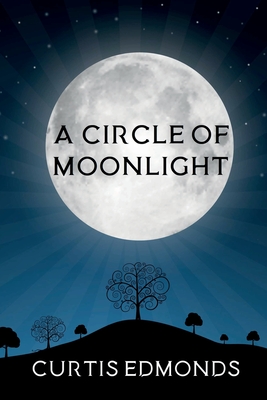 Cover for A Circle of Moonlight
