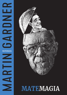 Matemagia (Trilogía Martin Gardner #1) By Martin Gardner Cover Image