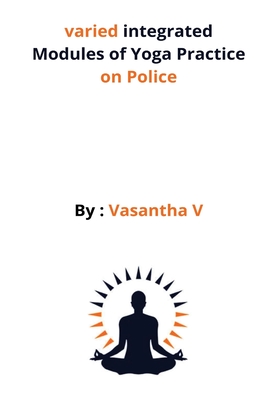 varied integrated Modules of Yoga Practice on Police Cover Image