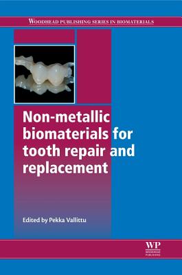 Non-Metallic Biomaterials for Tooth Repair and Replacement Cover Image
