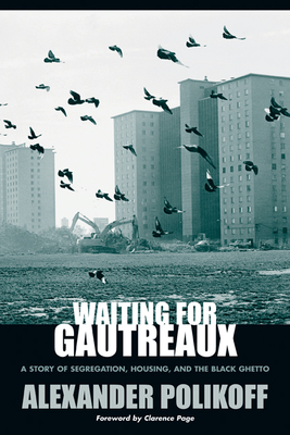 Waiting for Gautreaux: A Story of Segregation, Housing, and the Black Ghetto Cover Image