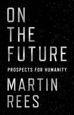 On the Future: Prospects for Humanity Cover Image