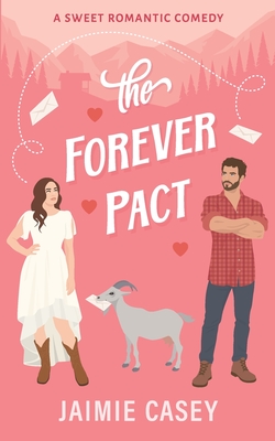 The Forever Pact (The Bachelors of Paradise Valley #1)