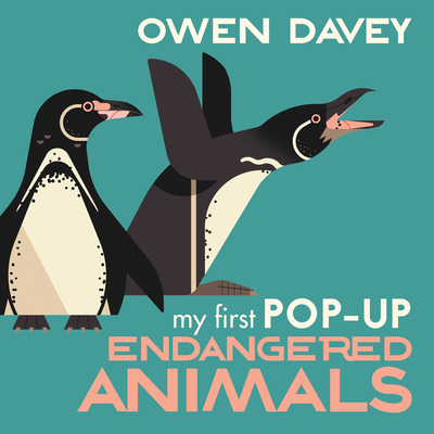 My First Pop-Up Endangered Animals By Owen Davey Cover Image