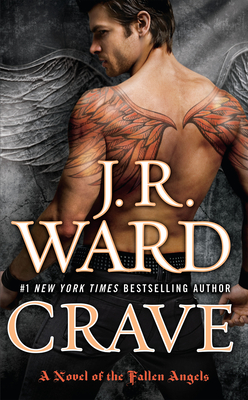 Crave: A Novel of the Fallen Angels By J.R. Ward Cover Image