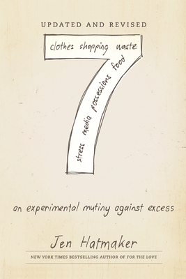 7: An Experimental Mutiny Against Excess (Updated and Revised) Cover Image