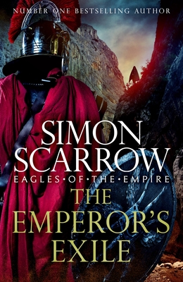 The Emperor's Exile (Eagles of the Empire)