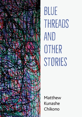 Blue Threads and Other Stories Cover Image