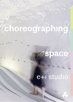Cover for Choreographing Space