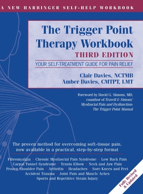 Trigger Point Therapy Workbook: Your Self-Treatment Guide for Pain Relief (A New Harbinger Self-Help Workbook) Cover Image