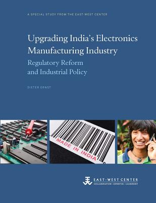 Upgrading India's Electronics Manufacturing Industry: Regulatory Reform and Industrial Policy Cover Image