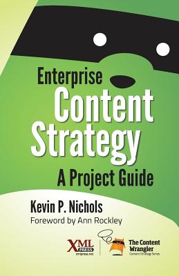 Enterprise Content Strategy: A Project Guide Cover Image