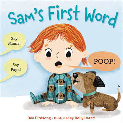 Sam's First Word By Bea Birdsong, Holly Hatam (Illustrator) Cover Image