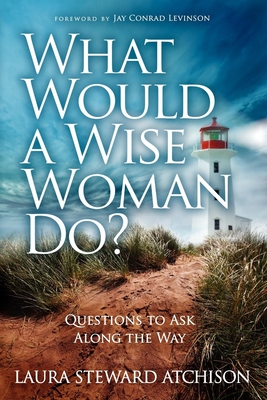Cover for What Would a Wise Woman Do?