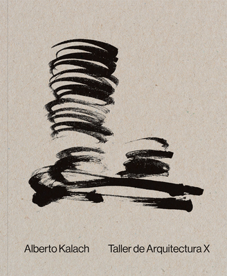 Alberto Kalach: Work Cover Image