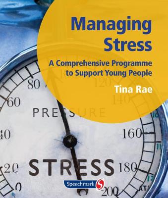 Managing Stress: A Comprehensive Programme to Support Young People Cover Image