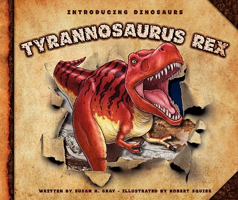 Cover for Tyrannosaurus Rex (Introducing Dinosaurs)