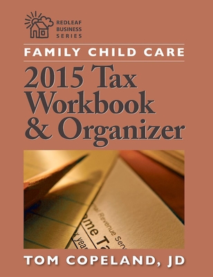 Cover for Family Child Care 2015 Tax Workbook and Organizer