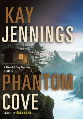 Phantom Cove: A Port Stirling Mystery