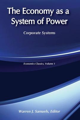 The Economy as a System of Power: Corporate Powers Cover Image