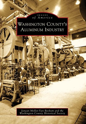 Washington County's Aluminum Industry (Images of America) Cover Image