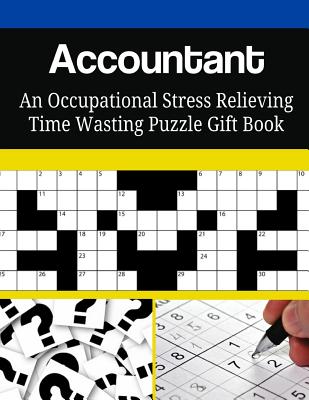 Accountant an Occupational Stress Relieving Time Wasting Puzzle Gift Book By Mega Media Depot Cover Image