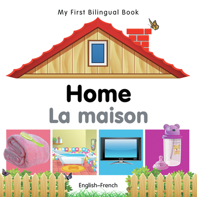 My First Bilingual Book–Home (English–French) Cover Image