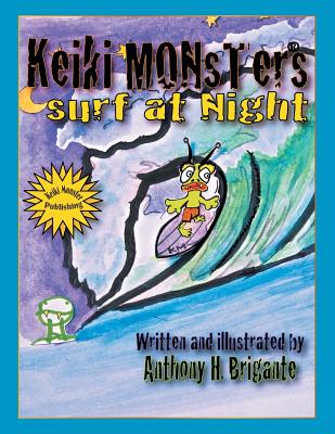 Keiki Monsters Surf at Night... Cover Image