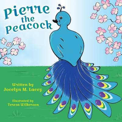 Pierre the Peacock Cover Image