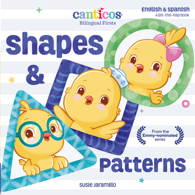 Canticos Shapes & Patterns: Bilingual Firsts (Canticos Bilingual Firsts) Cover Image