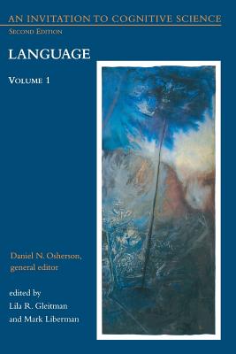 An Invitation to Cognitive Science, second edition, Volume 1: Language (Bradford Book #1)